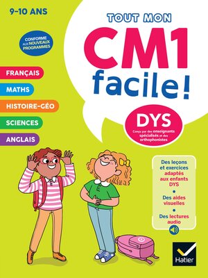 cover image of Mon CM1 facile ! Adapté aux enfants DYS ou en difficulté d'apprentissage Nouveau programme